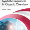 Synthetic Sequences in Organic Chemistry - 1st Edition
