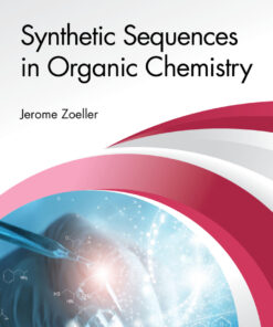 Synthetic Sequences in Organic Chemistry - 1st Edition
