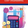 A Practical Guide to Cost Engineering - 1st Edition