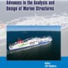 Advances in the Analysis and Design of Marine Structures - 1st Edition