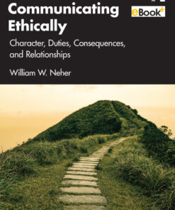 Communicating Ethically - 4th Edition