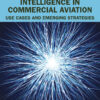 Artificial Intelligence in Commercial Aviation - 1st Edition
