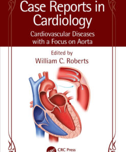 Case Reports in Cardiology - 1st Edition