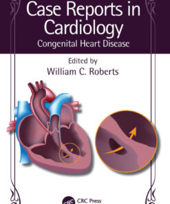 Case Reports in Cardiology - 1st Edition
