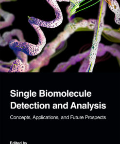 Single Biomolecule Detection and Analysis - 1st Edition