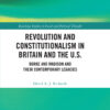 Revolution and Constitutionalism in Britain and the U.S. - 1st Edition