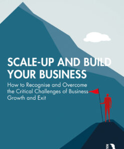 Scale-up and Build Your Business - 1st Edition