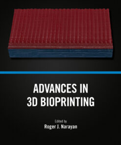 Advances in 3D Bioprinting - 1st Edition