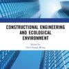 Constructional Engineering and Ecological Environment - 1st Edition