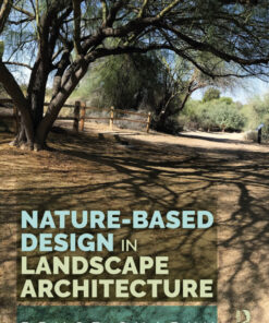 Nature-Based Design in Landscape Architecture - 1st Edition