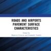 Roads and Airports Pavement Surface Characteristics - 1st Edition