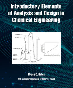 Introductory Elements of Analysis and Design in Chemical Engineering - 1st Edition
