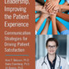 Transforming Leadership, Improving the Patient Experience - 1st Edition