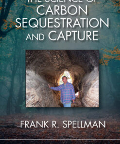 The Science of Carbon Sequestration and Capture - 1st Edition
