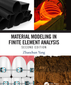Material Modeling in Finite Element Analysis - 2nd Edition