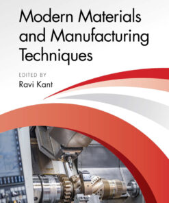 Modern Materials and Manufacturing Techniques - 1st Edition