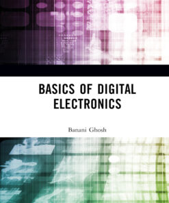 Basics of Digital Electronics - 1st Edition