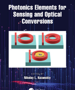 Photonics Elements for Sensing and Optical Conversions - 1st Edition