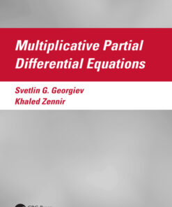 Multiplicative Partial Differential Equations - 1st Edition