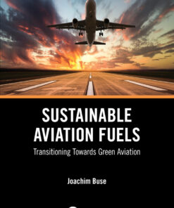 Sustainable Aviation Fuels - 1st Edition