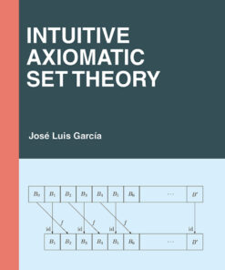 Intuitive Axiomatic Set Theory - 1st Edition