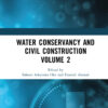 Water Conservancy and Civil Construction Volume 2 - 1st Edition