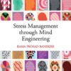 Stress Management through Mind Engineering - 1st Edition