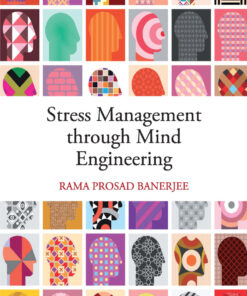 Stress Management through Mind Engineering - 1st Edition