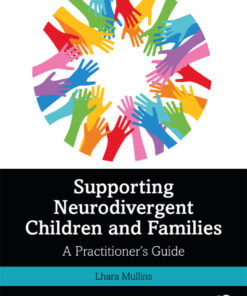 Supporting Neurodivergent Children and Families - 1st Edition