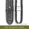 The Atlantic Slave Trade in World History - 2nd Edition