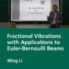 Fractional Vibrations with Applications to Euler-Bernoulli Beams - 1st Edition