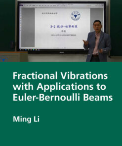 Fractional Vibrations with Applications to Euler-Bernoulli Beams - 1st Edition