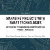 Managing Projects with Smart Technologies - 1st Edition