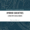 Hybrid Societies - 1st Edition