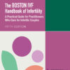 The Boston IVF Handbook of Infertility - 5th Edition