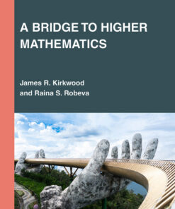 A Bridge to Higher Mathematics - 1st Edition