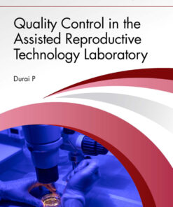 Quality Control in the Assisted Reproductive Technology Laboratory - 1st Edition
