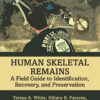 Human Skeletal Remains - 1st Edition