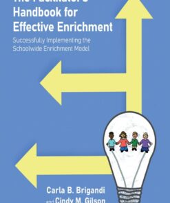 The Facilitator’s Handbook for Effective Enrichment - 1st Edition