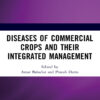 Diseases of Commercial Crops and Their Integrated Management - 1st Edition