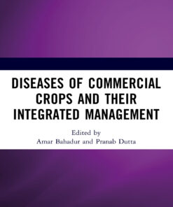 Diseases of Commercial Crops and Their Integrated Management - 1st Edition
