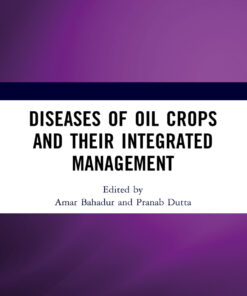 Diseases of Oil Crops and Their Integrated Management - 1st Edition