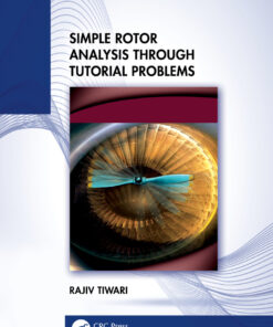 Simple Rotor Analysis through Tutorial Problems - 1st Edition