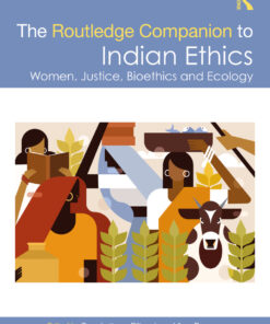 The Routledge Companion to Indian Ethics - 1st Edition