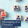 Managing at a Distance - 1st Edition