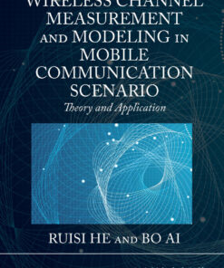 Wireless Channel Measurement and Modeling in Mobile Communication Scenario - 1st Edition