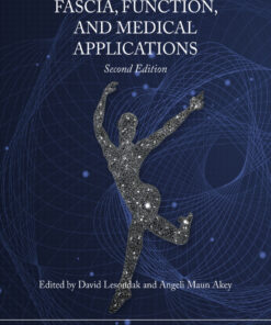 Fascia, Function, and Medical Applications - 2nd Edition