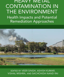 Heavy Metal Contamination in the Environment - 1st Edition