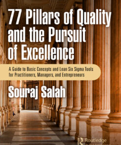 77 Pillars of Quality and the Pursuit of Excellence - 1st Edition