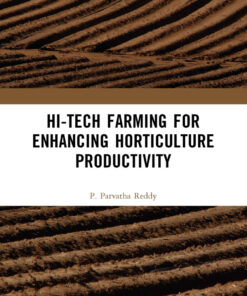 Hi-Tech Farming for Enhancing Horticulture Productivity - 1st Edition